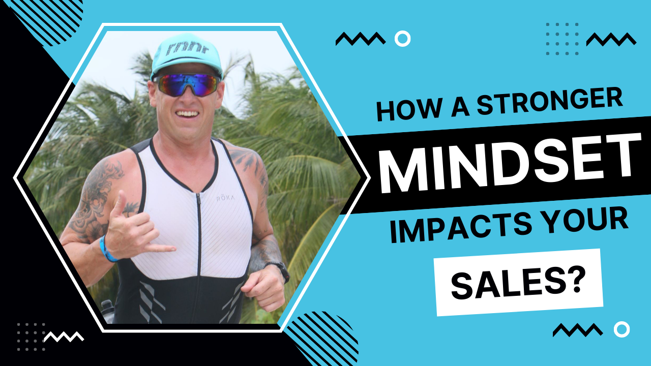 How A Stronger Mindset Impacts Your Sales!?