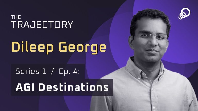 Dileep George – Keep Strong AI as a Tool, Not a Successor (AGI Destinations Series, Episode 4)