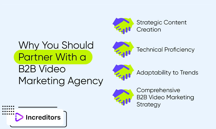 Why Increditors Is One of the Best B2B Video Marketing Agencies for Modern Brands