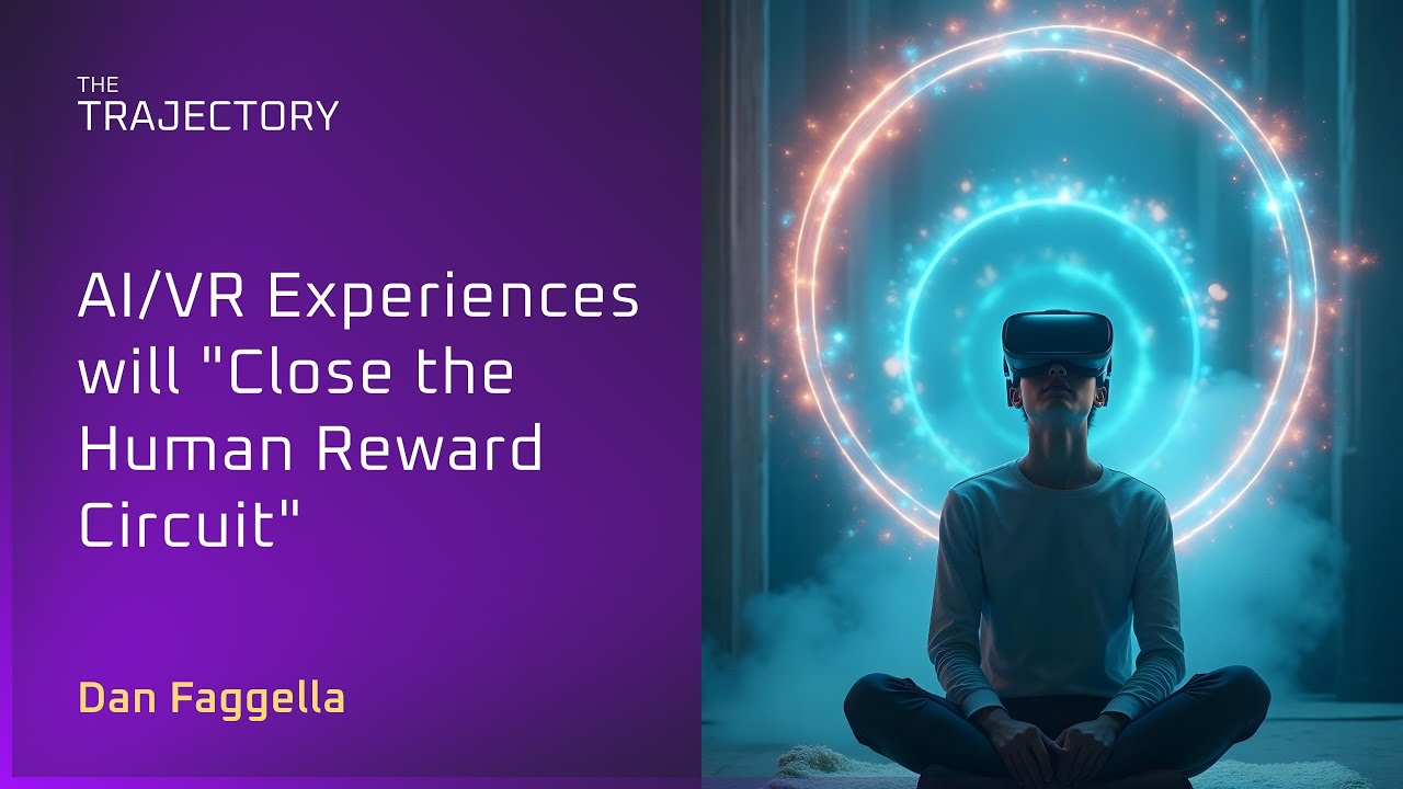 AI/VR Experiences will "Close the Human Reward Circuit", YouTube video edited by Increditors for The Trajectory (Emerj)