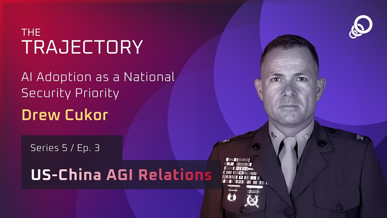 Drew Cukor - AI Adoption as a National Security Priority (US-China AGI Relations, Episode 3), YouTube video edited by Increditors for The Trajectory (Emerj)