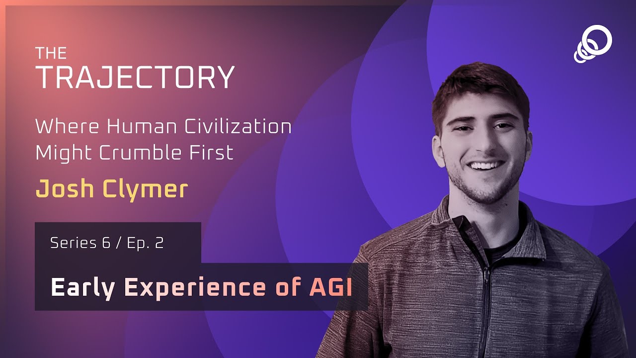Joshua Clymer - Where Human Civilization Might Crumble First (Early Experience of AGI - Episode 2), YouTube video edited by Increditors for The Trajectory (Emerj)