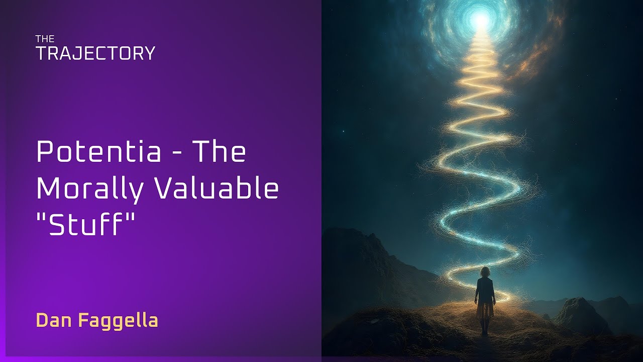 Potentia - The Morally Worthy “Stuff”, YouTube video edited by Increditors for The Trajectory (Emerj)