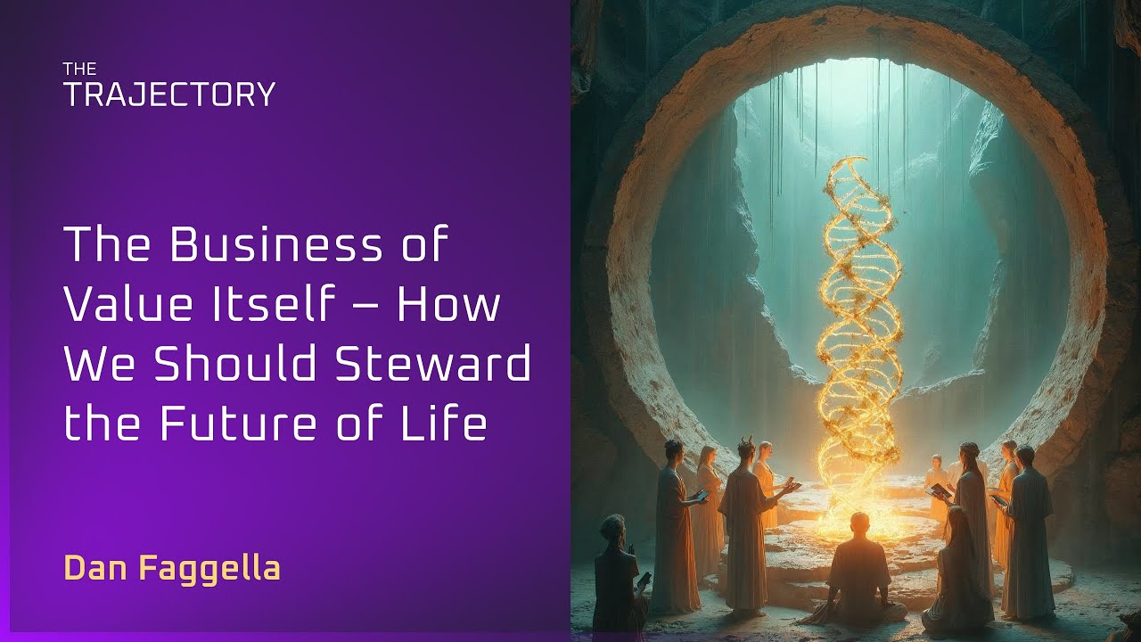 The Business of Value Itself – How We Should Steward the Future of Life, YouTube video edited by Increditors for The Trajectory (Emerj)