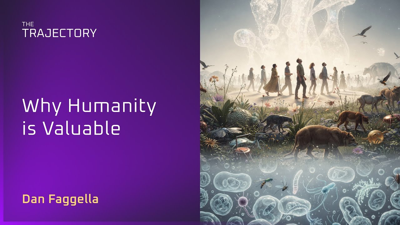 Why Humanity is Valuable, YouTube video edited by Increditors for The Trajectory (Emerj)